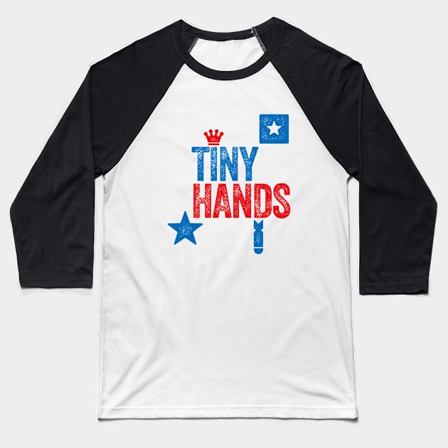 TINY HANDS - DONALD TRUMP 'tiny hands' PASTICHE Baseball T-Shirt by CliffordHayes